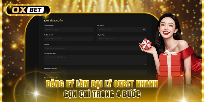 Đăng ký làm đại lý OxBet nhanh gọn chỉ trong 4 bước