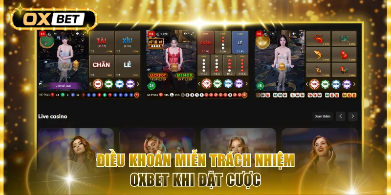 Điều khoản miễn trách nhiệm OxBet khi đặt cược