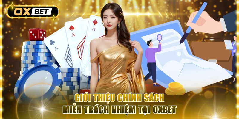 Giới thiệu chính sách miễn trách nhiệm tại OxBet