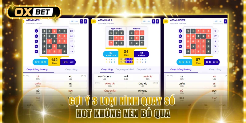 Gợi ý 3 loại hình quay số hot không nên bỏ qua