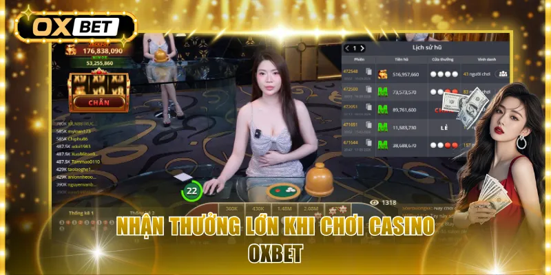 Nhận thưởng lớn khi chơi casino OxBet